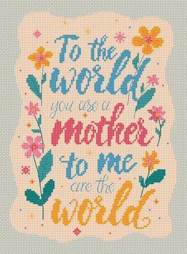 Cross-Stitch Pattern – "Mother – My Whole World" OBP-010