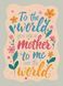 Cross-Stitch Pattern &ndash; "Mother &ndash; My Whole World" OBP-010 OBP-010 photo 1